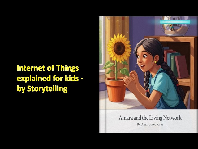 Internet of Things explained for kids - by Storytelling