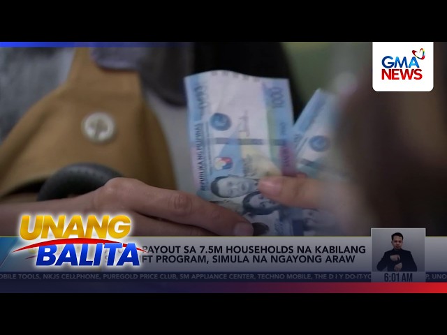 Ayuda payout sa 7.5M households na kabilang sa UPLIFT Program, simula na ngayong araw | Unang Balita