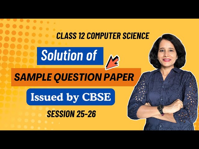 CBSE Sample Question Paper 2025-2026 | Sec A | Class 12 Computer Science | ENGLISH