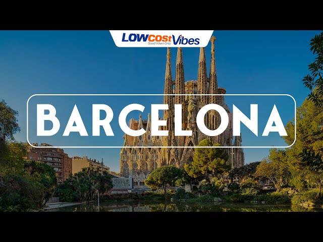 Discover the Magic of Barcelona on a Budget | Low Cost Vibes