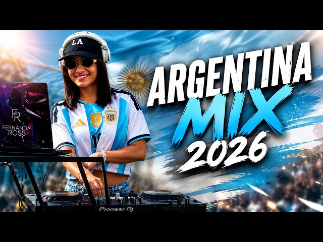 Argentina Mix 2026 (La cuarta estrella, Muchachos, Bombon Argentino, La cumbia de los trapos y mass)