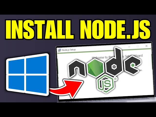 How To Install Node.js on Windows 11 | Full Guide