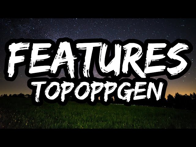 Topoppgen – Features (Lyrics)