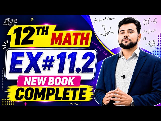12th class Math new book Exercise 11.2 || 2nd year mathematics || class 12 maths Exercise 11.2