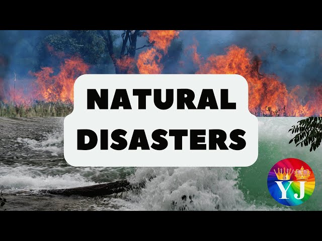 Natural Disasters | Types of Natural Disasters | Natural disasters overview