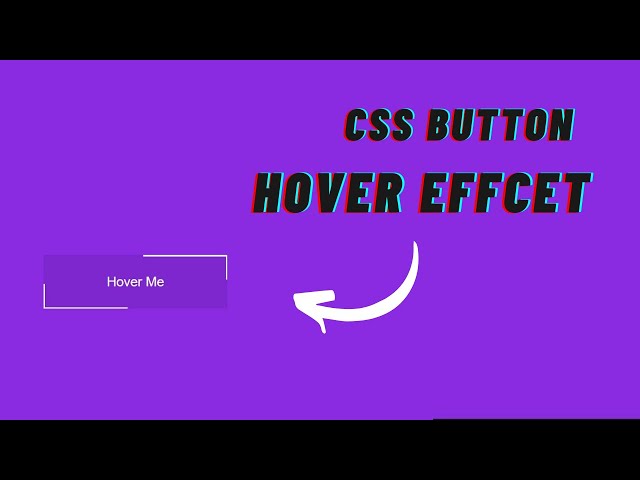 Button Hover Effect with HTML and CSS | CSS Button Hover Animation Effects