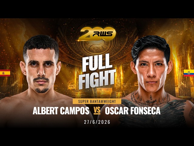 Full Fight l Albert Campos vs Oscar Fonseca l อัลเบิร์ต คัมโปส vs ออสการ์ ฟอนเซกา l RWS