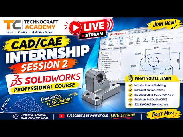 LIVE 🔴 6-Month CAD/CAE Internship – Session 2 | Master CAD & CAE Skills