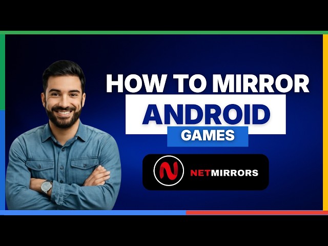 how to mirror android games using netmirror[2026 FULL GUIDE]