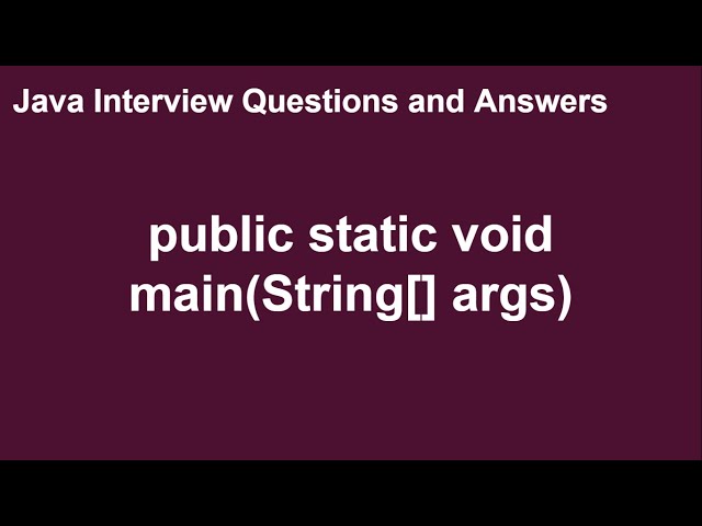 Public Static Void Main Method in Java