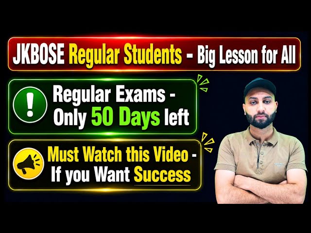 JKBOSE Regular Students- Big Lesson for all - Only 50 Days left  - 10th, 11th & 12th Class 2026