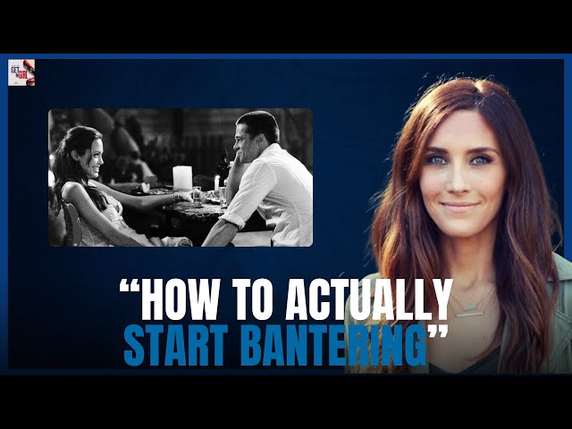 How To Actually Start Bantering With Women