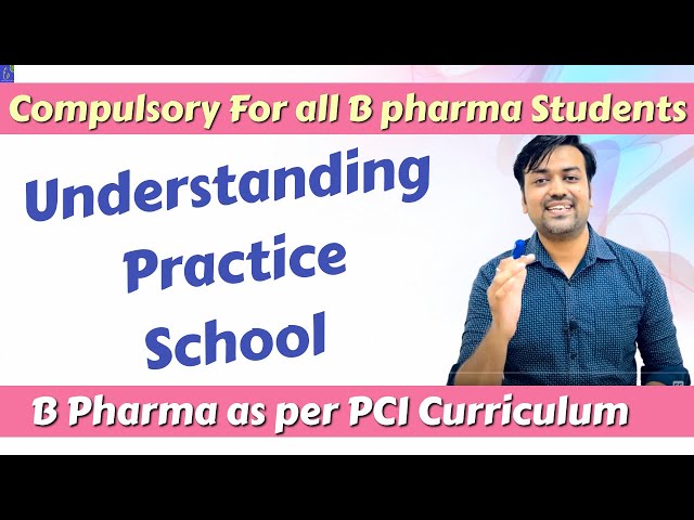 Practice School of B Pharmacy as per PCI Curriculum || Practice School For B Pharma 7th sem | Pharma