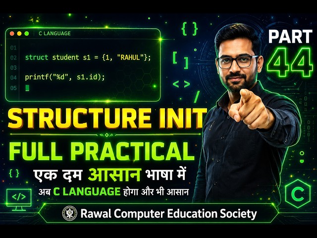 Structure Initialization in C 🔥 | Full Practical Coding 💻 | Part 44