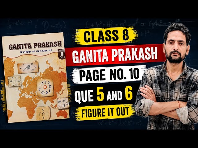 Class 8 maths Ganita Prakash page no. 10 Que 5 and 6 😃🔥 #Ganita Prakash 