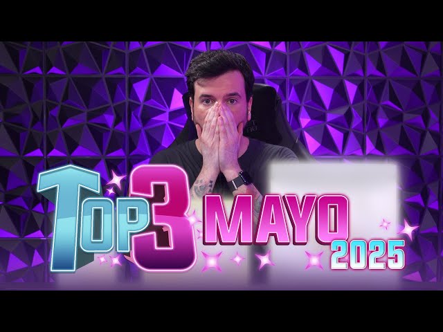 TOP 3 - Mayo 2025