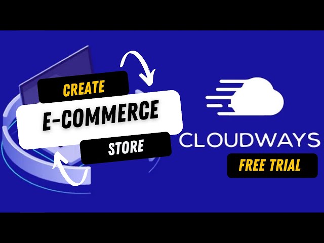 6. How to Create an eCommerce Store on Cloudways | Cloudways Tutorial