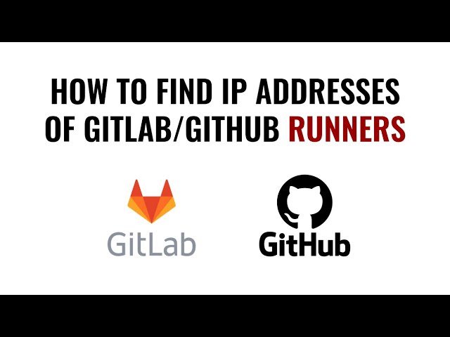 Whitelist IPs of Gitlab and Github runners