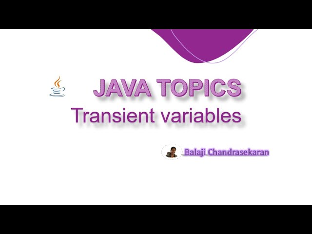 Transient variable - Java topics
