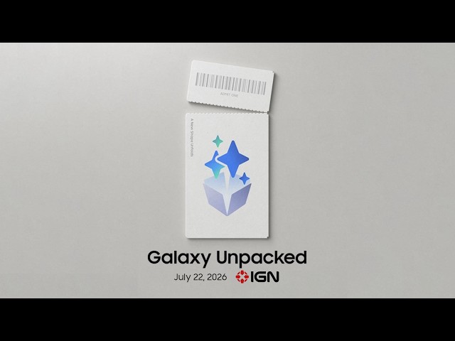 Galaxy Unpacked July 2026