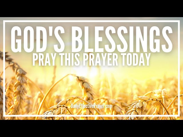 Prayer For God's Blessings | God's Blessings and Favor Prayer Decree
