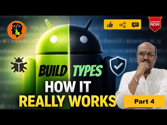 How Android Build Types Actually Work (Debug vs Release Explained) | Android CICD | Part 4