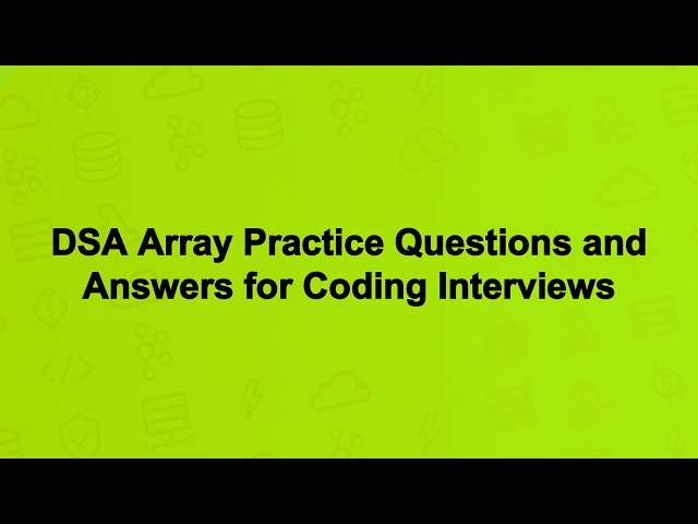 DSA Array Practice Questions and Answers for Coding Interviews