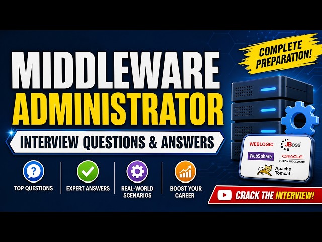 Middleware Administrator Interview Questions & Answers