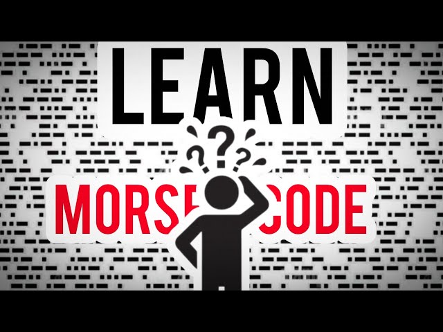 How to learn Morse code in 5 minutes