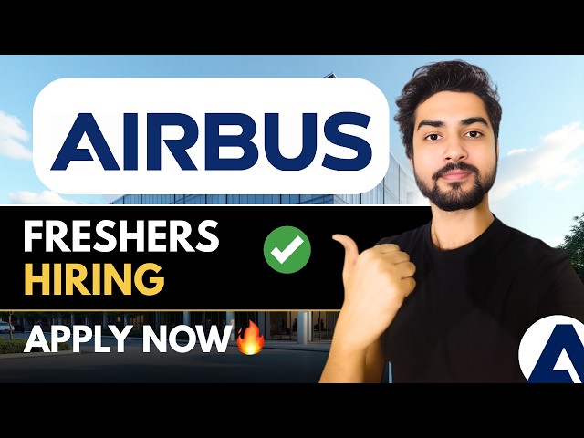 Airbus Global Graduate Programme🔥Open to ALL