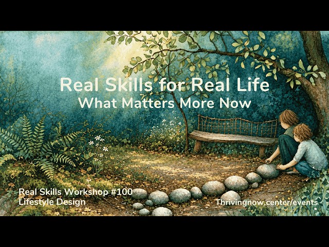 Real Skills for Real Life - What Matters More Now