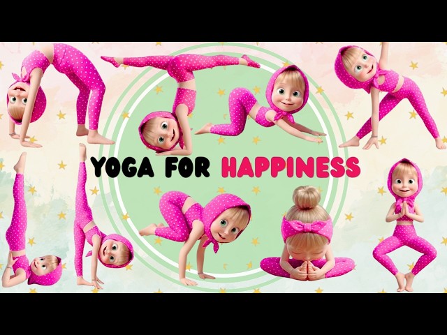 Masha Yoga Poses for Kids | Full Body Flexibility & Fun Stretching
