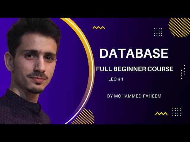 DataBase Fundamentals | Database | Lec #1