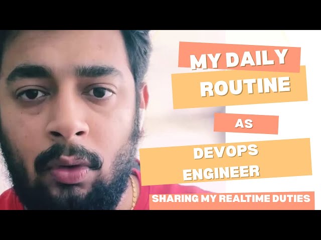 My Daily Routine as a DevOps Engineer | Realtime Roles $ Responsibilities