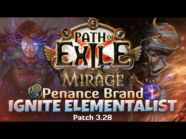 Goratha's Penance Brand Ignite Elementalist 3.28 Mirage - Insane Explosions & Comfy Single Target
