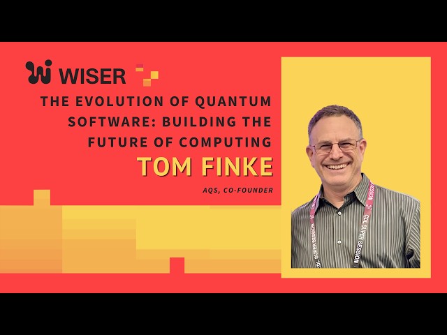 The Evolution of Quantum Software Building the Future of Computing -   Tom Finke