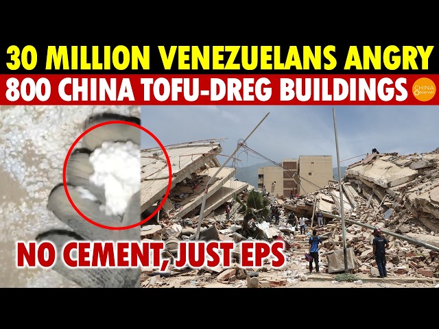 30 Million Venezuelans Angry! 800 China Tofu-Dreg Buildings Exposed: No Cement, Just EPS!