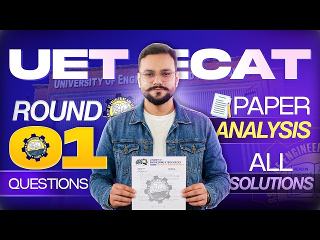 ECAT UET 31st March Paper | UET Day 02 All Mcqs With Solution | MCQs & Solutions for UET ECAT 01