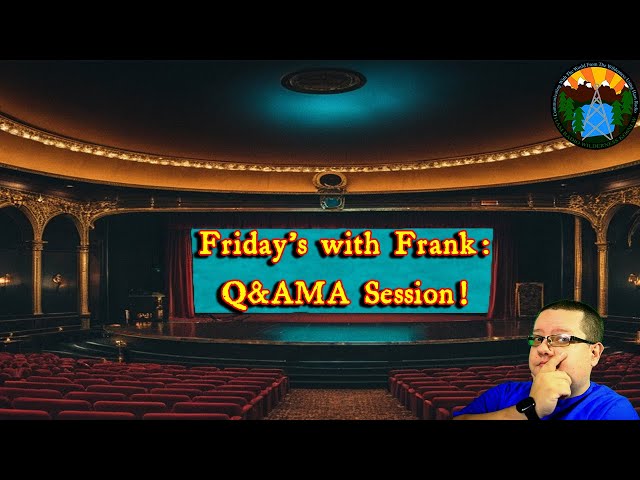 Friday's with Frank: Q&A/AMA - Episode #14 on the 24th October, 2025