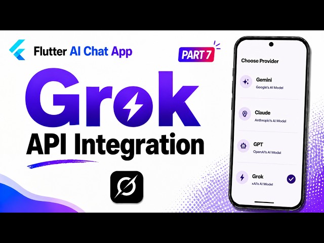 Flutter AI Chat App – GROK API INTEGRATION | Part 7