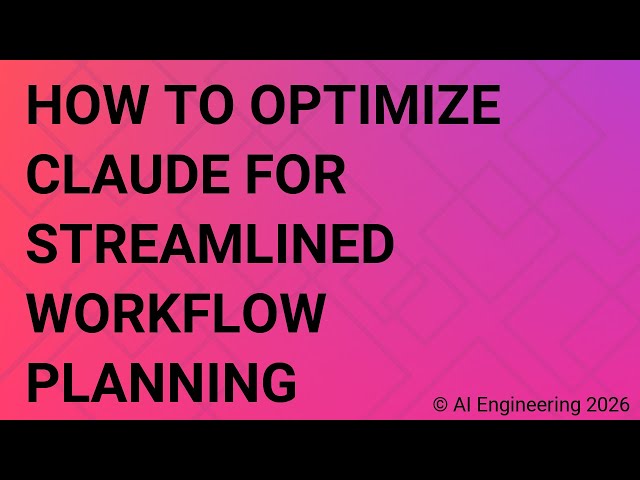 How to Optimize Claude for Streamlined Workflow Planning