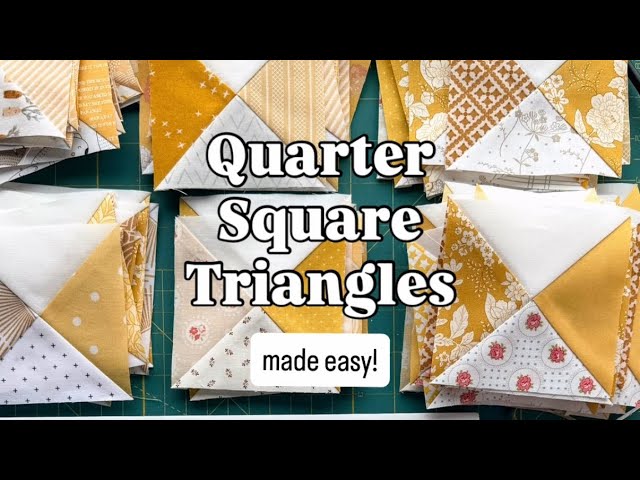 Quarter Square Triangles made easy! 