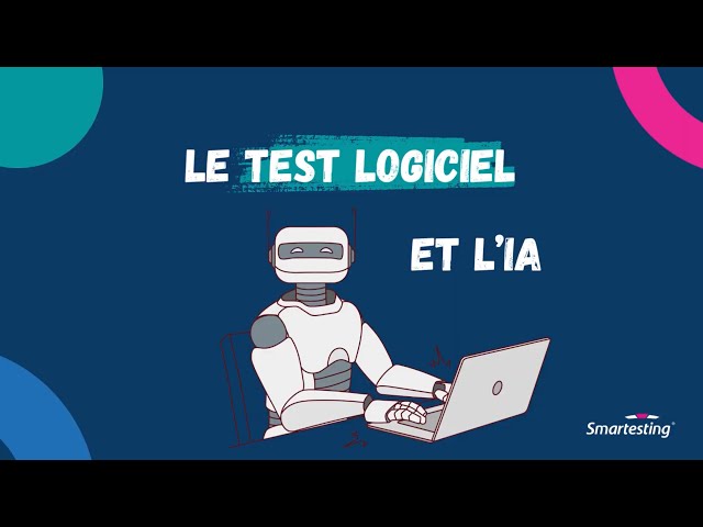 Notre vision de l'IA et du test logiciel