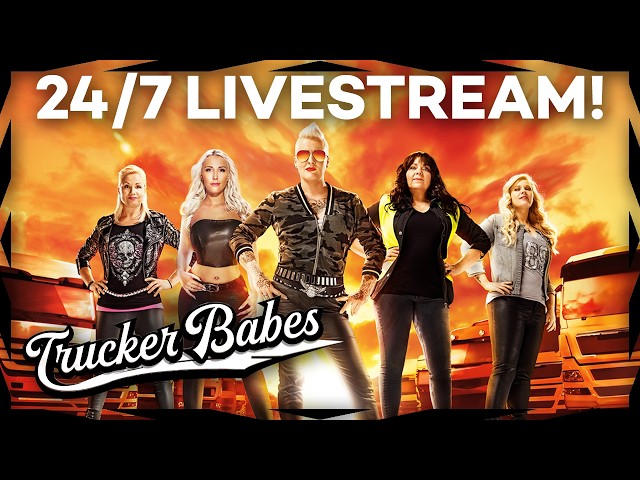 🔴 Trucker Babes | 24/7 Livestream
