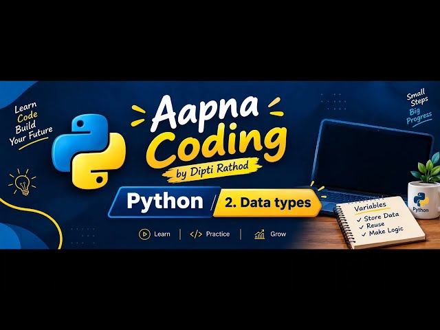 Data Types in Python in Hindi | Python Data Types Tutorial For Beginners | Aapna Coding