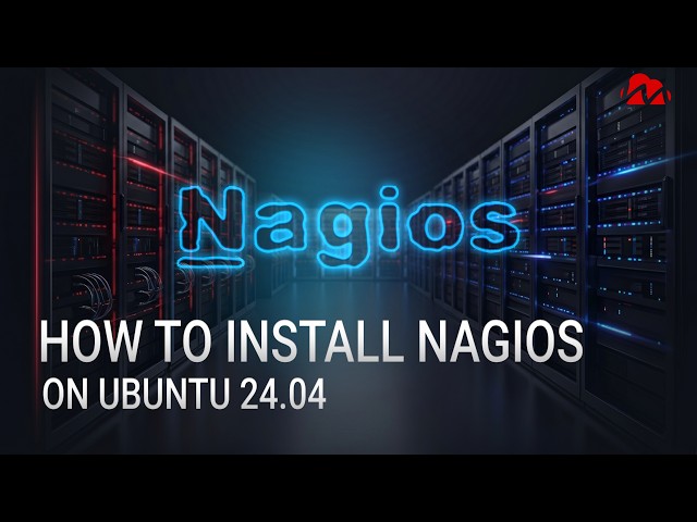 How to install Nagios monitoring tool on Ubuntu 24.04