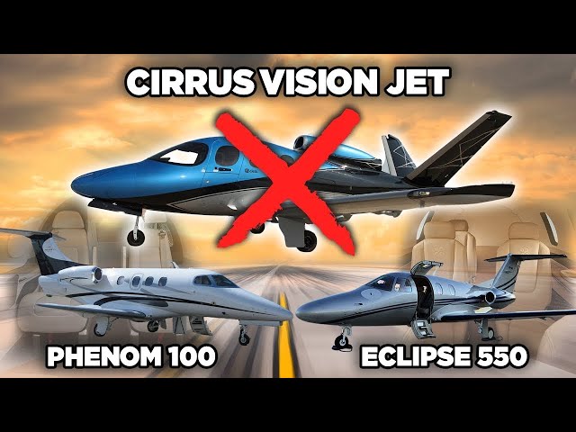 Cirrus Vision Jet Mistake - Eclipse 550 vs Phenom 100: Which One Should I Buy?