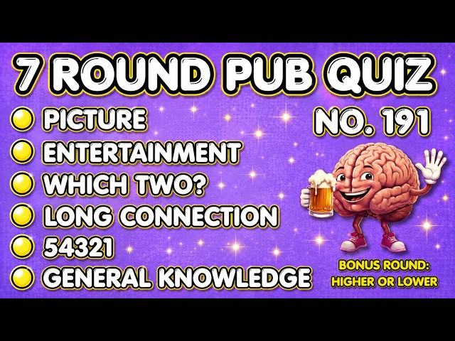 Pub Quiz - Picture, Entertainment, Which Two?, Long Connection, 54321 & General Knowledge No.191