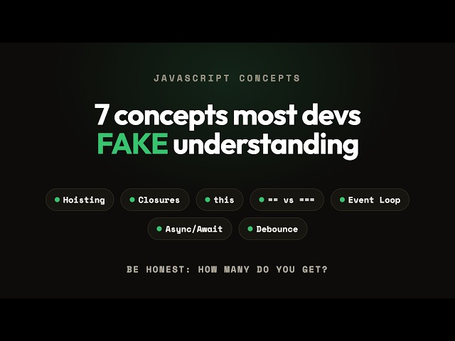 7 JavaScript Concepts That Trip Up Every Developer