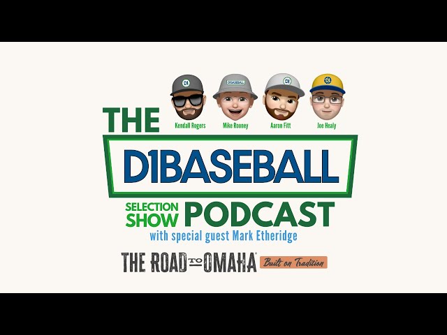 2026 NCAA Tournament Selection Show Reaction [The D1Baseball Podcast]